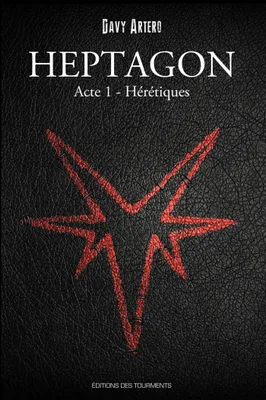 1, Heptagon, Grimoire des Sept Branches, tome I, Hérétiques