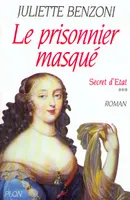 Secret d'État., 3, Le prisonnier Masqué - tome 3 Secret d'état