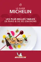 LES PLUS BELLES TABLES DE PARIS ET SES ENVIRONS - LE GUIDE MICHELIN 2020