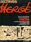 Archives Hergé, 1, Archives 1 tintin, Totor, C.P. des Hannetons» et les versions originales de «Tintin au pays des Soviets», «Tintin au Congo» et «Tintin en Amérique»