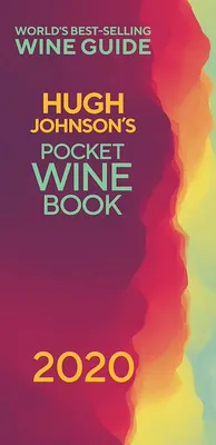 Hugh Johnson's Pocket Wine 2020, The no 1 best-selling wine guide