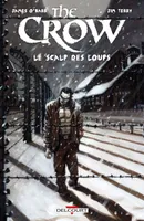 The Crow - Le Scalp des loups