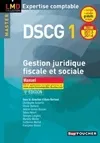 DCG, 1, DSCG 1 Gestion juridique fiscale, fiscale et sociale manuel 6e édition Millésime 2013-2014, manuel