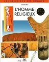 HOMME RELIGIEUX (L') SOLDE 2003, avec les religions des peuples d'Afrique et d'Australie