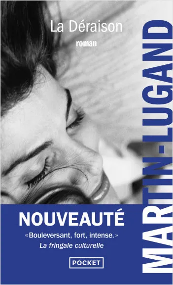 Livres Littérature et Essais littéraires Romans contemporains Francophones La Déraison Agnès Martin-Lugand