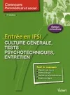 Entrée en IFSI. Culture générale, Tests psychotechniques, entretien