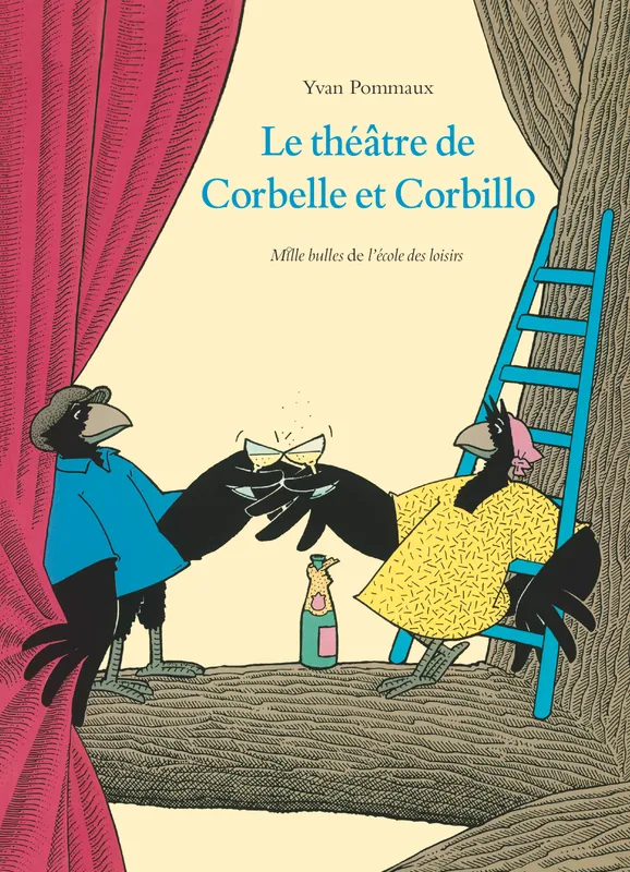 Livres Jeunesse de 6 à 12 ans Premières lectures LE THÉÂTRE de Corbelle et Corbillo Yvan Pommaux