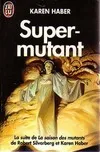 Super-mutant (suite de 