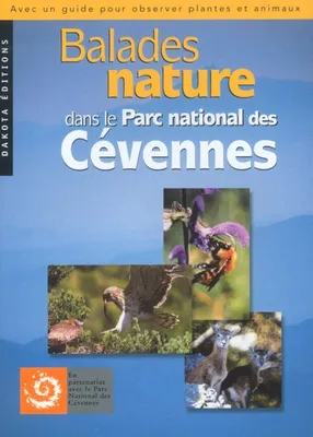 BALADES NATURE DANS LE PARC NATIONAL DES CEVENNES, avec un guide pour observer plantes et animaux