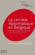 La carrière diplomatique en Belgique, Nouvelle édition, Guide du candidat au concours