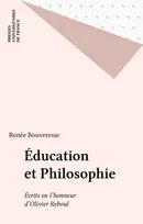 EDUCATION ET PHILOSOPHIE, écrits en l'honneur d'Olivier Reboul