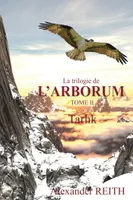 L'Arborum, Tome II, Tarhk