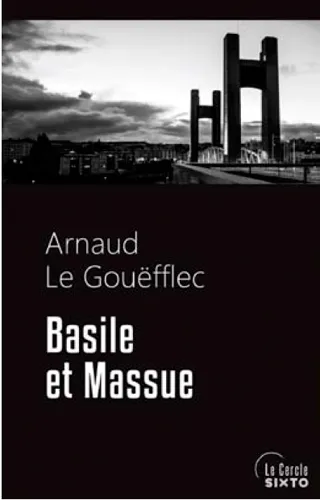 Livres Polar Policier et Romans d'espionnage Basile et Massue Arnaud LE GOUËFFLEC