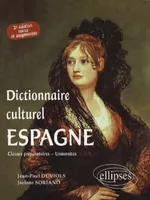 Dictionnaire culturel Espagne - 2e édition, dictionnaire culturel