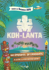 Cahier de vacances 2019 - Koh Lanta
