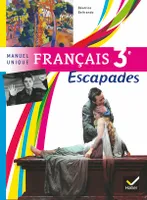 Escapades Manuel unique Français 3e éd. 2012 - Manuel de l'élève (format compact)