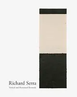 Richard Serra Vertical and Horizontal Reversals /anglais