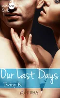 Our Last Days - Saison 2