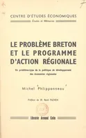 Le problème breton et le programme d'action régionale, Un problème-type de la politique de développement des économies régionales