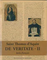 Questions disputées, De Veritate - latin-français, Deux volumes