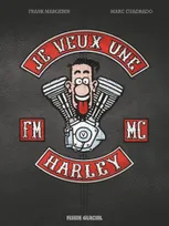 Je veux une Harley / La vie est trop courte !, la vie est trop courte !