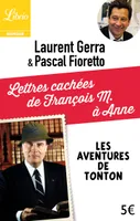 Lettres cachées de François M. à Anne, Les aventures de tonton