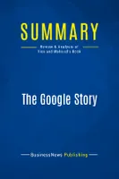 Summary: The Google Story, Review and Analysis of Vise and Malseed's Book
