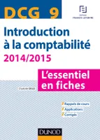 9, DCG 9 - Introduction à la comptabilité 2014/2015 - 5e éd. - L'essentiel en fiches, L'essentiel en fiches