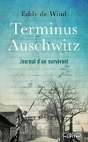 Terminus Auschwitz / journal d'un survivant