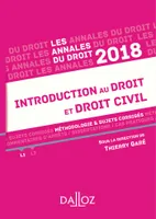 Introduction au droit et droit civil 2018. Méthodologie & sujets corrigés, Méthodologie & sujets corrigés