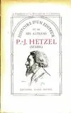 Histoire d'un éditeur et de ses auteurs : P.-J. Hetzel