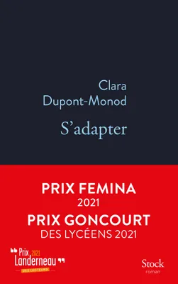 S'adapter, Prix Femina 2021, Prix Goncourt des lycéens 2021, Prix Landerneau 2021
