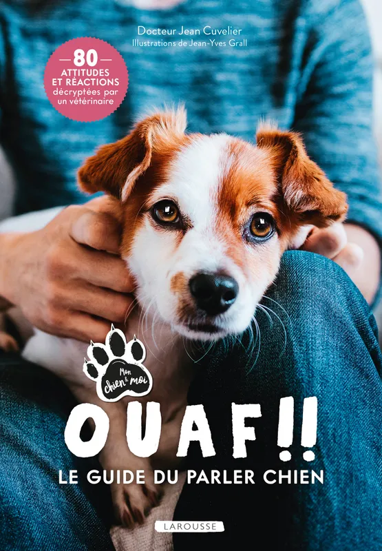 Ouaf !! - Le guide du parler chien Dr Jean Cuvelier