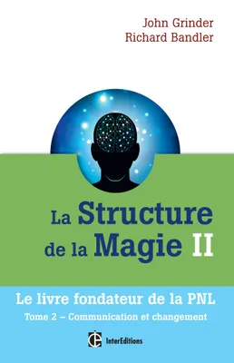 2, La structure de la magie II - Tome 2 : Communication et changement, Tome 2 : Communication et changement