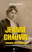Jeanne Chauvin, Pionnière des avocates