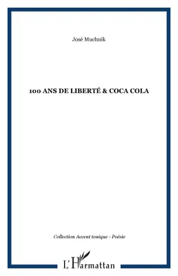 100 ans de liberté & Coca cola