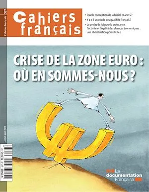 Cahiers français : Crise de la zone euro : où en sommes-nous ? - n°387