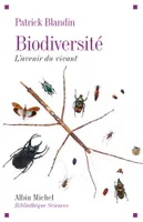 Biodiversité, l'avenir du vivant