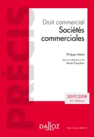 Droit commercial. Sociétés commerciales. Édition 2018 - 21e éd., Édition 2018