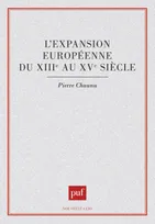 L'EXPANSION EUROPEENNE DU XIIIE AU XVE SIECLE