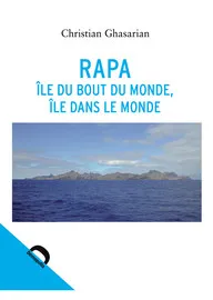 Rapa, Île du bout du monde, île dans le monde