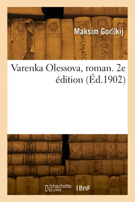 Varenka Olessova, roman. 2e édition