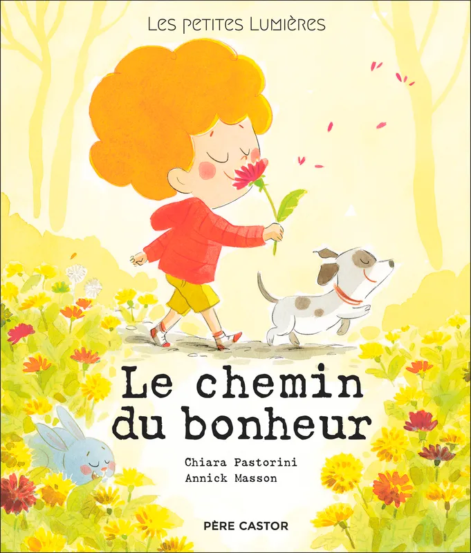 Livres Jeunesse de 3 à 6 ans Albums Les petites lumières - Le chemin du bonheur, LES PETITES LUMIERES Chiara Pastorini