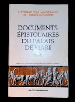 Documents épistolaires du palais de Mari., 1, Les documents épistolaires du palais de Mari - tome 1