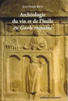 Archéologie du vin et de l'huile en Gaul