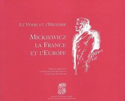 Le verbe et l'histoire, Mickiewicz, la France et l'Europe