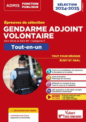 Épreuves de sélection Gendarme adjoint volontaire - Catégorie C - Tout-en-un - Vidéos offertes : 4 entretiens commentés, GAV APJA et EP - 2024-2025