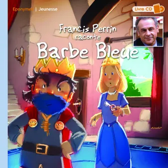 Francis Perrin raconte Barbe-Bleue : livre cd