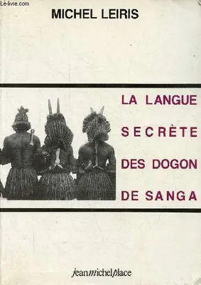 La langue secrète des Dogon de Sanga