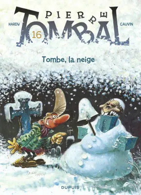 Pierre Tombal - Tome 16 - Tombe, la neige (Réédition)